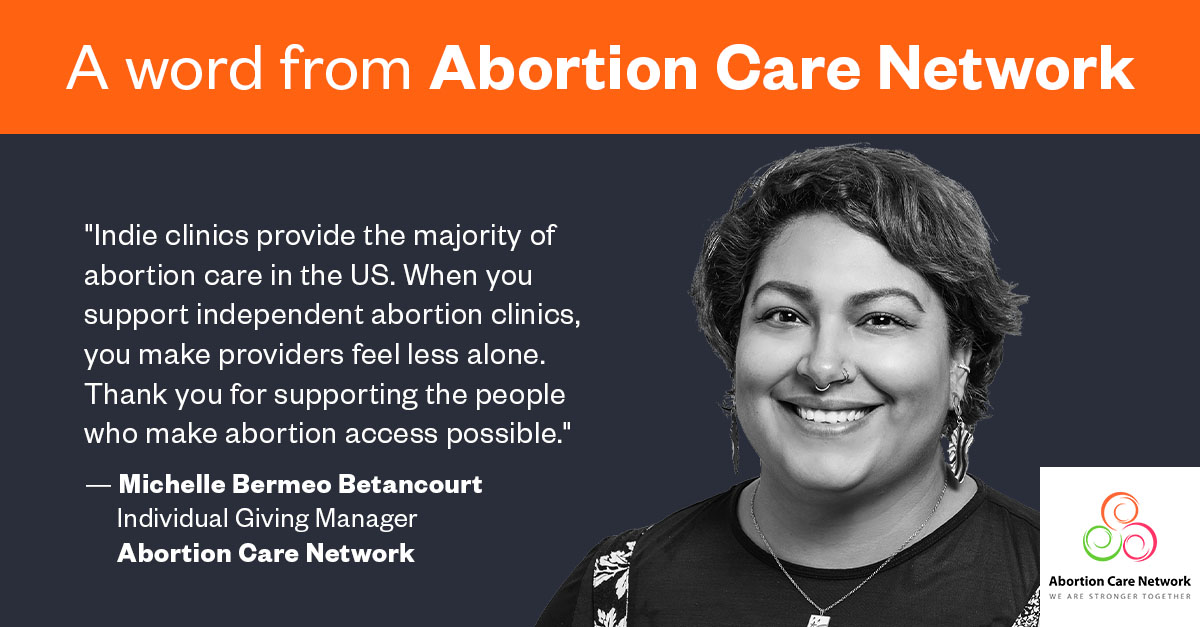 Headshot of Michelle Bermeo Betancourt, the individual giving manager at Abortion Care Network. Her thank you quote is to the left and the Abortion Care Network logo is at the lower right.